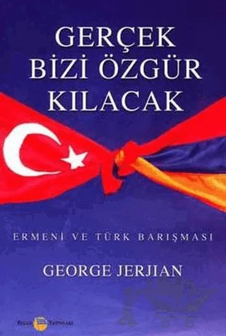 Gerçek Bizi Özgür Kılacak – George Jerjian – Belge Yayınları kitap kapağı