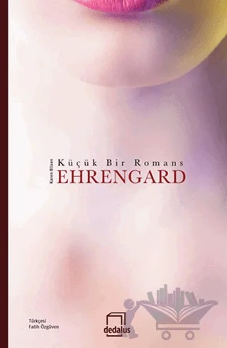 Ehrengard : Küçük Bir Romans – Karen Blixen – Dedalus Kitap kitap kapağı