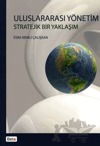 Uluslararası Yönetim – Esra Nemli Çalışkan – Beta Yayınevi kitap kapağı