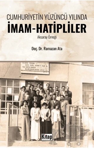 Cumhuriyetin Yüzüncü Yılında İmam Hatipliler (Aksaray Örneği) – Ramazan Ata – Kitap Dünyası Yayınları kitap kapağı