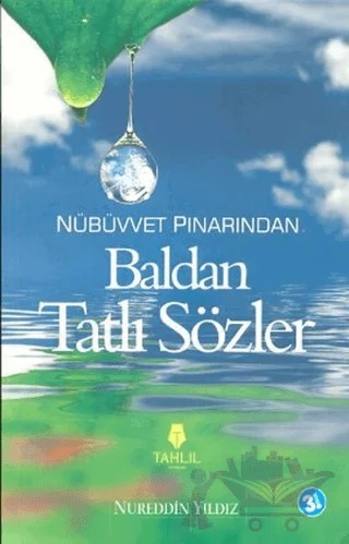 Nübüvvet Pınarından Baldan Tatlı Sözler – Nureddin Yıldız – Tahlil Yayınları kitap kapağı