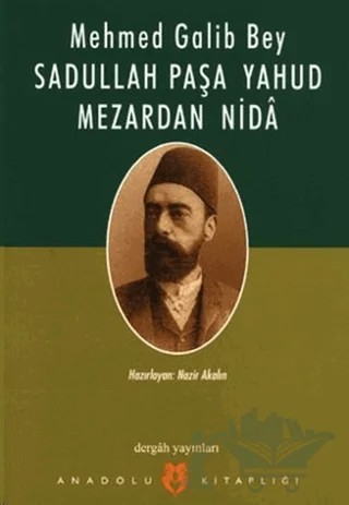 Sadullah Paşa Yahud Mezardan Nida – Mehmed Galib Bey – Dergah Yayınları kitap kapağı