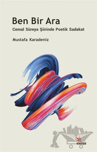 Ben Bir Ara – Mustafa Karadeniz – Kriter Yayınları kitap kapağı
