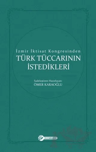 İzmir İktisat Kongresinden Türk Tüccarının İstedikleri – Ömer Karaoğlu – Okur Akademi kitap kapağı