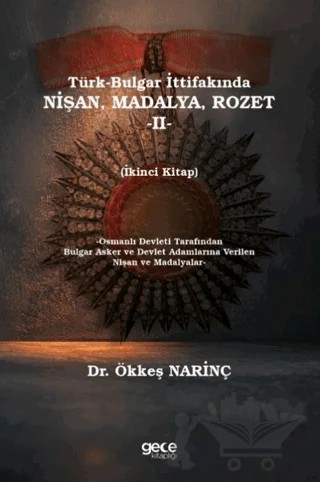 Türk-Bulgar İttifakında Nişan, Madalya Rozet -II- – Ökkeş Narinç – Gece Kitaplığı kitap kapağı