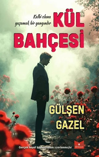 Kül Bahçesi – Gülşen Gazel – Serencam Yayınevi kitap kapağı