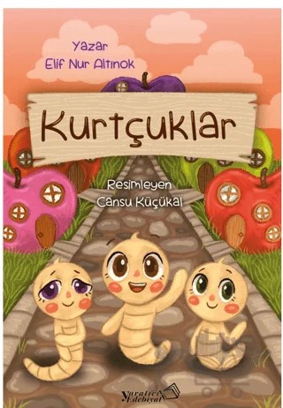 Kurtçuklar – Elif Nur Altınok – Yaratıcı Edebiyat Yayınları kitap kapağı