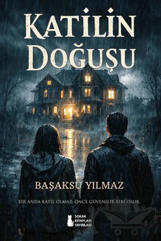 Katilin Doğuşu – Başaksu Yılmaz – Sokak Kitapları Yayınları kitap kapağı