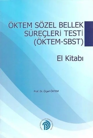 ÖKTEM SÖZEL BELLEK SÜREÇLERİ TESTİ - ÖKTEM-SBST El Kitabı – Öget Öktem – Türk Psikologlar Derneği Yayınları kitap kapağı
