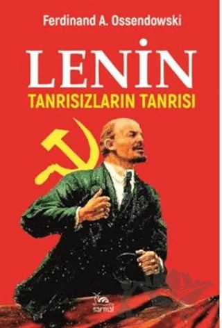 Lenin Tanrısızların Tanrısı – Ferdinand A. Ossendowski – Sarmal Kitabevi kitap kapağı