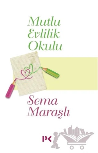 Mutlu Evlilik Okulu – Sema Maraşlı – Profil Kitap kitap kapağı