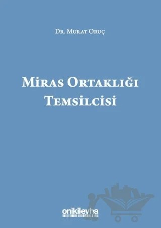 Miras Ortaklığı Temsilcisi – Murat Oruç – On İki Levha Yayınları kitap kapağı