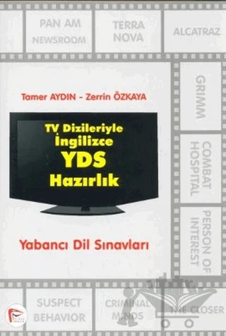 TV Dizileriyle İngilizce YDS Hazırlık – Tamer Aydın, Zerrin Özkaya – Pelikan Tıp Teknik Yayıncılık kitap kapağı