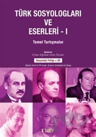 Türk Sosyologları ve Eserleri 1 – Kolektif – Kitabevi Yayınları kitap kapağı