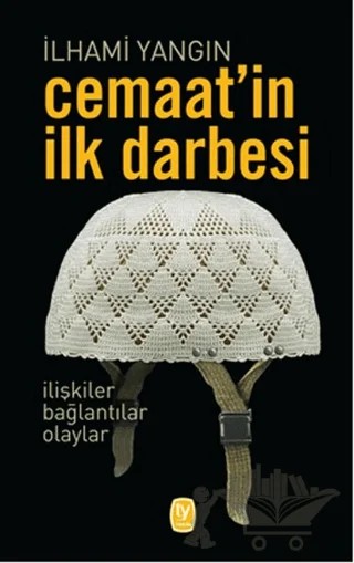 Cemaat’in İlk Darbesi – İlhami Yangın – Tekin Yayınevi kitap kapağı