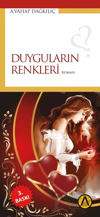 Duyguların Renkleri – A. Vahap Dağkılıç – Ares Yayınları kitap kapağı
