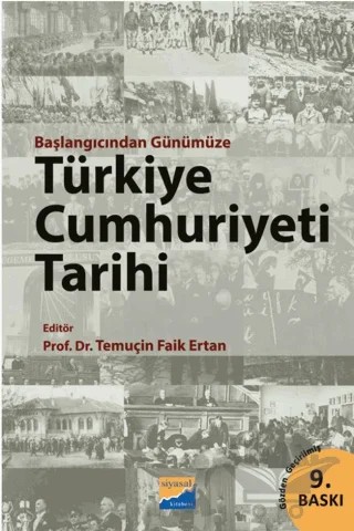 Başlangıcından Günümüze Türkiye Cumhuriyeti Tarihi – Temuçin Faik Ertan – Siyasal Kitabevi - Akademik Kitaplar kitap kapağı