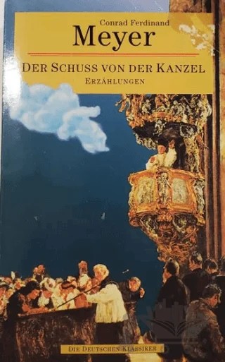 Der Schuss von der Kanzel – Conrad Ferdinand Meyer – Multilingual Yabancı Dil Yayınları kitap kapağı