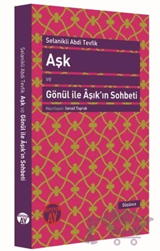 Aşk ve Gönül ile Aşık'ın Sohbeti – Selanikli Abdi Tevfik – Büyüyen Ay Yayınları kitap kapağı