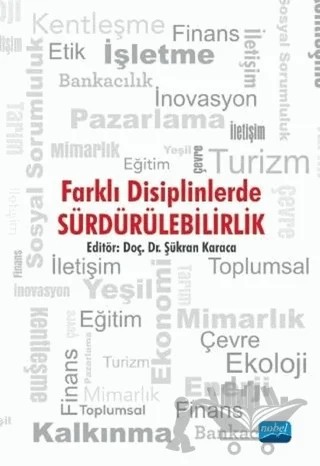 Farklı Disiplinlerde Sürdürebilirlik – Şükran Karaca – Nobel Akademik Yayıncılık kitap kapağı