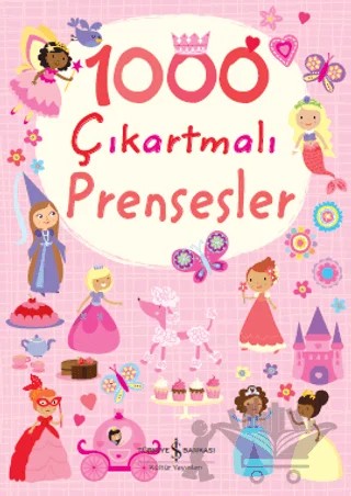 1000 Çıkartmalı Prensesler – Lucy Bowman – İş Bankası Kültür Yayınları kitap kapağı