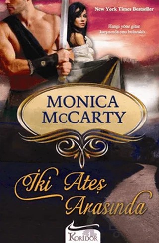 İki Ateş Arasında – Monica McCarty – Koridor Yayıncılık kitap kapağı