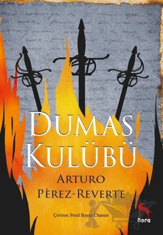 Dumas Kulübü – Arturo Perez Reverte – Nora Kitap kitap kapağı