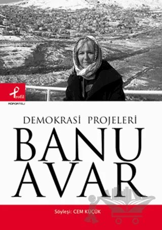 Demokrasi Projeleri – Banu Avar – Profil Kitap kitap kapağı
