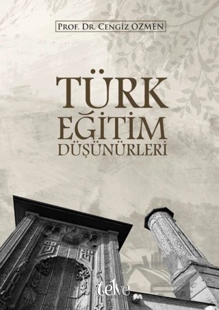 Türk Eğitim Düşünürleri – Cengiz Özmen – Telve Kitap kitap kapağı