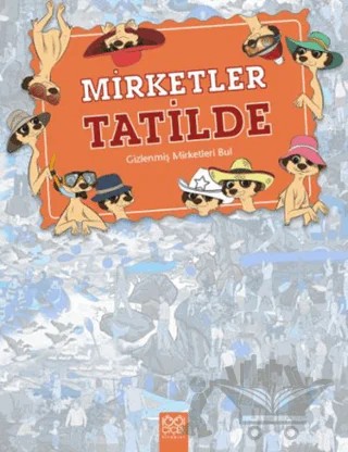 Mirketler Tatilde: Gizlenmiş Mirketleri Bul – Jen Wainwright – 1001 Çiçek Kitaplar kitap kapağı