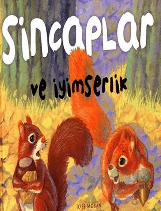 Sincaplar ve İyimserlik – Jose Moran, Ulises Wensell – Çiçek Yayıncılık kitap kapağı