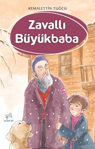 Zavallı Büyükbaba – Kemalettin Tuğcu – Uçan At Yayınları kitap kapağı