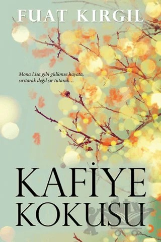 Kafiye Kokusu – Fuat Kırgıl – Cinius Yayınları kitap kapağı