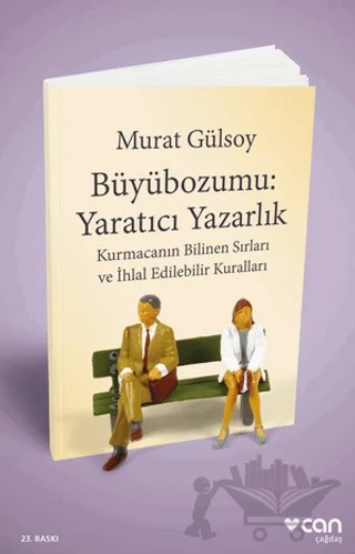 Büyübozumu: Yaratıcı Yazarlık – Murat Gülsoy – Can Yayınları kitap kapağı