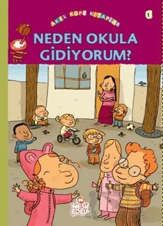 Neden Okula Gidiyorum? – Françoise Rastoin-Faugeron – Nesil Çocuk Yayınları kitap kapağı