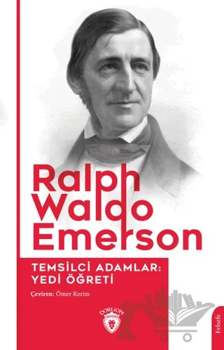 Temsilci Adamlar: Yedi Öğreti – Ralph Waldo Emerson – Dorlion Yayınları kitap kapağı