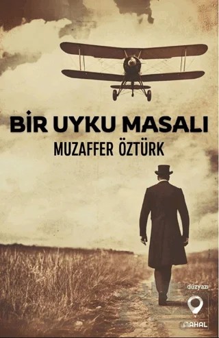 Bir Uyku Masalı – Muzaffer Öztürk – Mahal Edebiyat kitap kapağı
