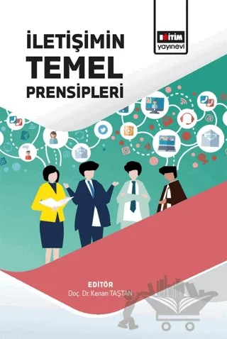 İletişimin Temel Prensipleri – Kenan Taştan – Eğitim Yayınevi - Bilimsel Eserler kitap kapağı
