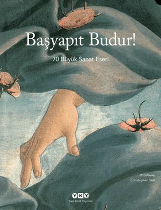 Başyapıt Budur! – Christopher Dell – Yapı Kredi Yayınları kitap kapağı