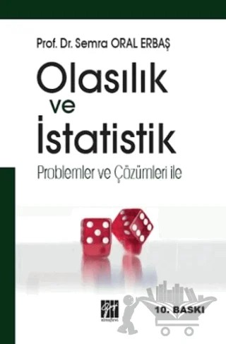 Olasılık ve İstatistik – Semra Oral Erbaş – Gazi Kitabevi kitap kapağı