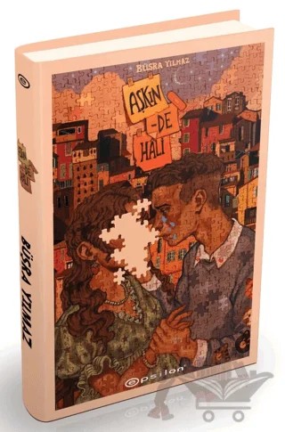 Aşkın De Hali – Büşra Yılmaz – Epsilon Yayınevi kitap kapağı