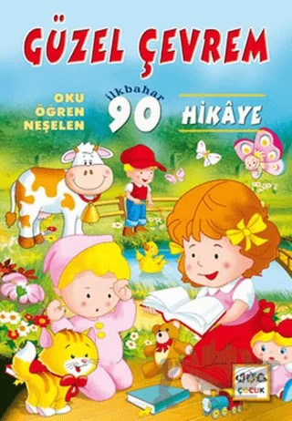 Güzel Çevrem - Oku Öğren Neşelen – Şevki Halid – Nar Çocuk kitap kapağı
