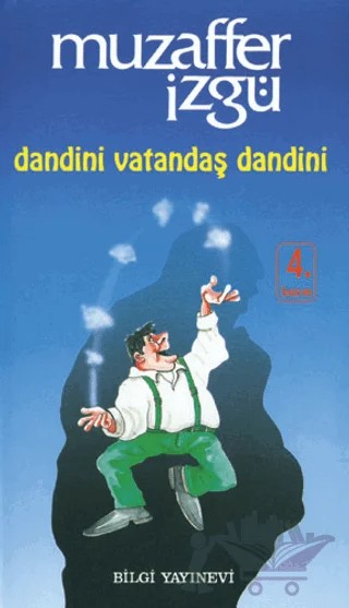 Dandini Vatandaş Dandini Bütün Eserleri 29 – Muzaffer İzgü – Bilgi Yayınevi kitap kapağı