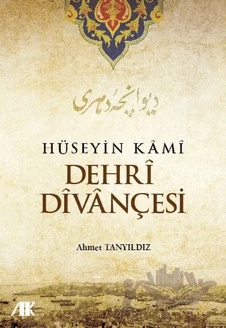 Hüseyin Kami Dehri Divançesi – Ahmet Tanyıldız – Akademik Kitaplar kitap kapağı