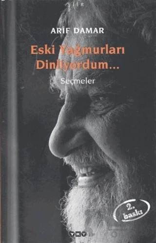 Eski Yağmurları Dinliyordum... Seçmeler – Arif Damar – Yapı Kredi Yayınları kitap kapağı