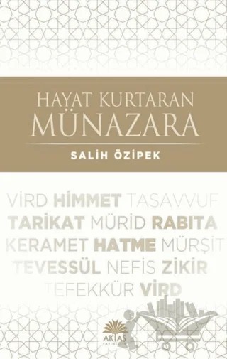 Hayat Kurtaran Münazara – Salih Özipek – Aktaş Yayıncılık kitap kapağı