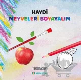 Haydi Meyveleri Boyayalım – Kolektif – Haydi Kitap kitap kapağı