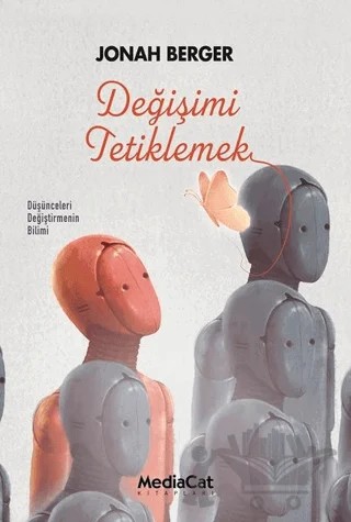 Değişimi Tetiklemek – Jonah Berger – MediaCat Kitapları kitap kapağı