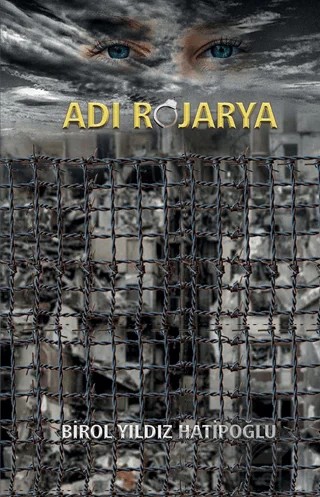 Adı Rojarya – Birol Yıldız Hatipoğlu – Uyanış Yayınevi kitap kapağı