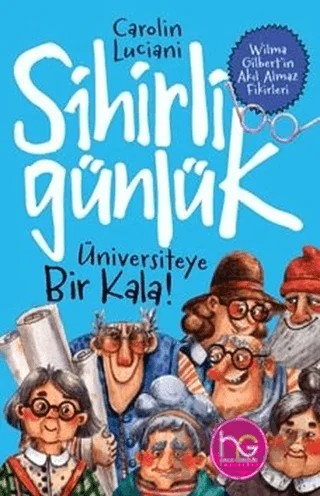 Üniversiteye Bir Kala! - Sihirli Günlük – Carolin Luciani – Mor Kelebek kitap kapağı